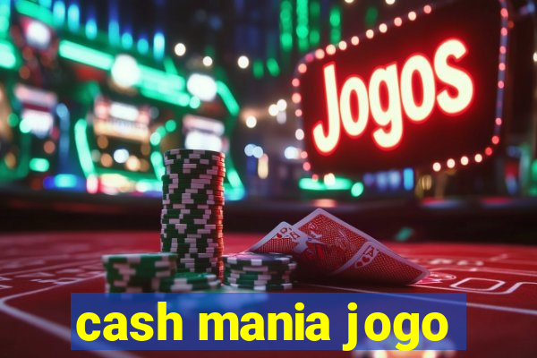 cash mania jogo